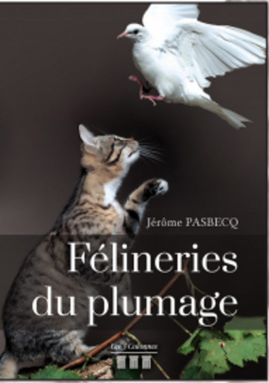 Couverture Félineries du plumage
Crédit photo : Jérôme Pasbecq